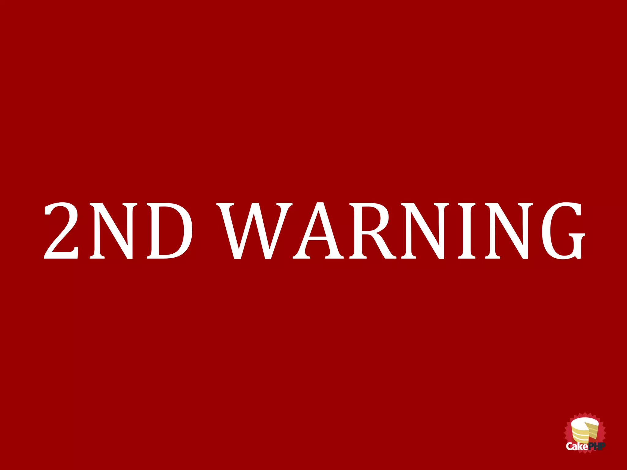 2ND WARNING
 