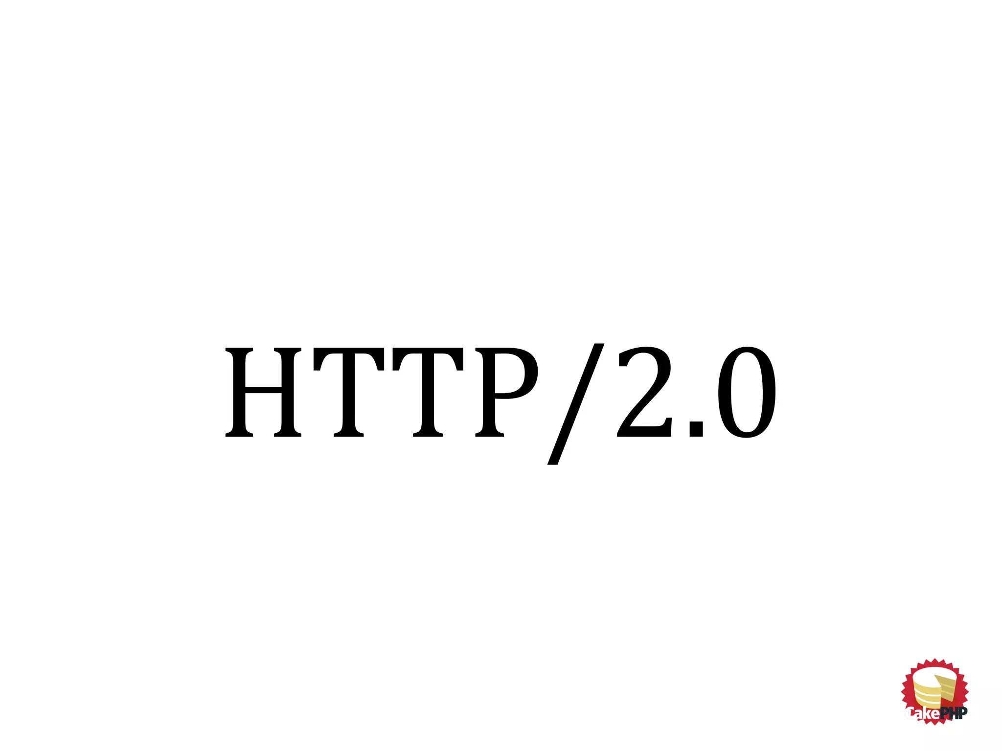 HTTP/2.0
 