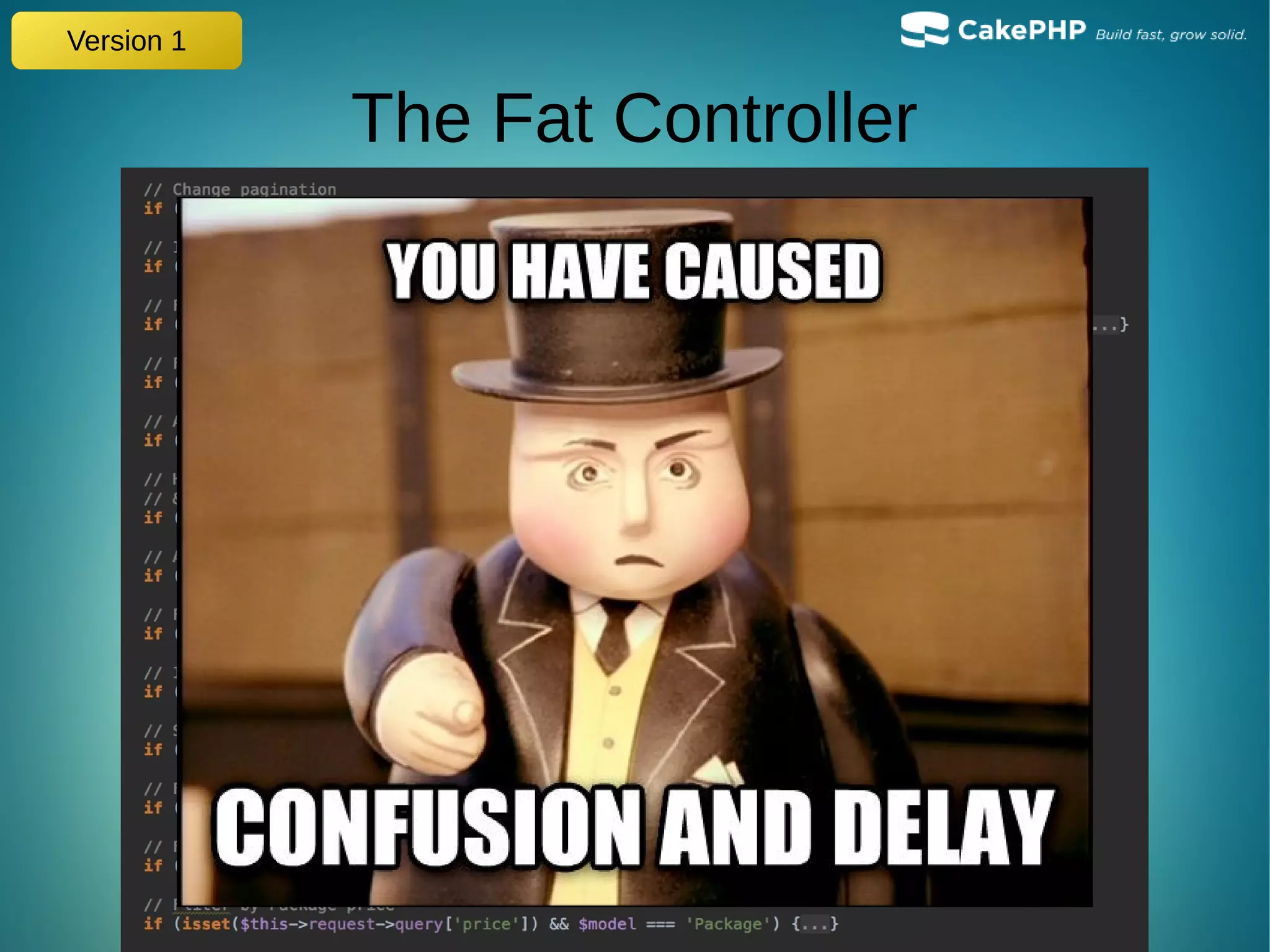 The Fat Controller
Version 1
 