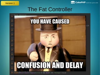 The Fat Controller
Version 1
 