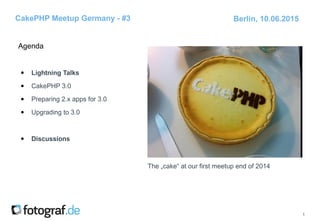 German CakePHP Meetup #3 - Berlin