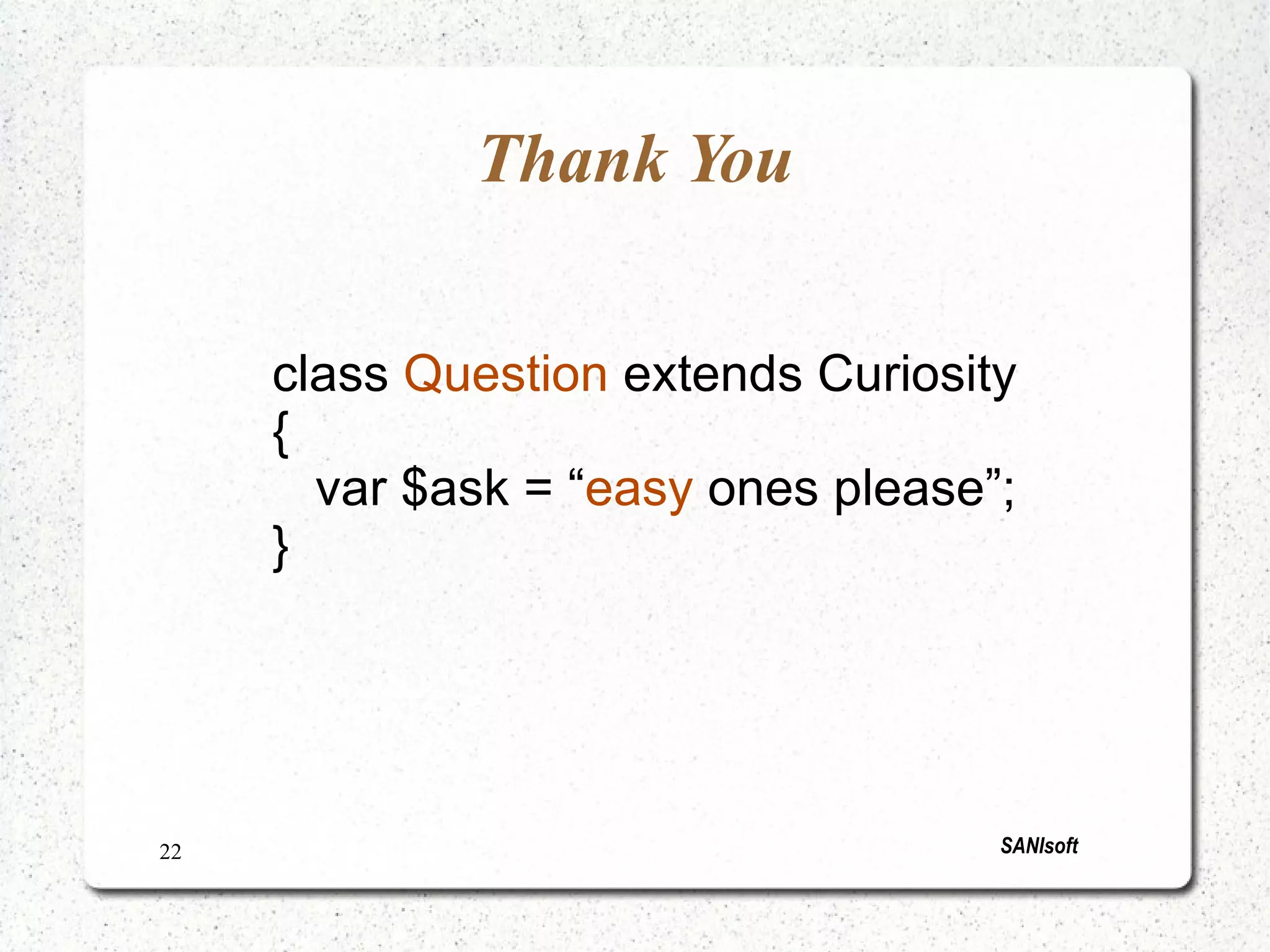 Why CakePHP? No Configuration - Set-up the database and let the magic begin 