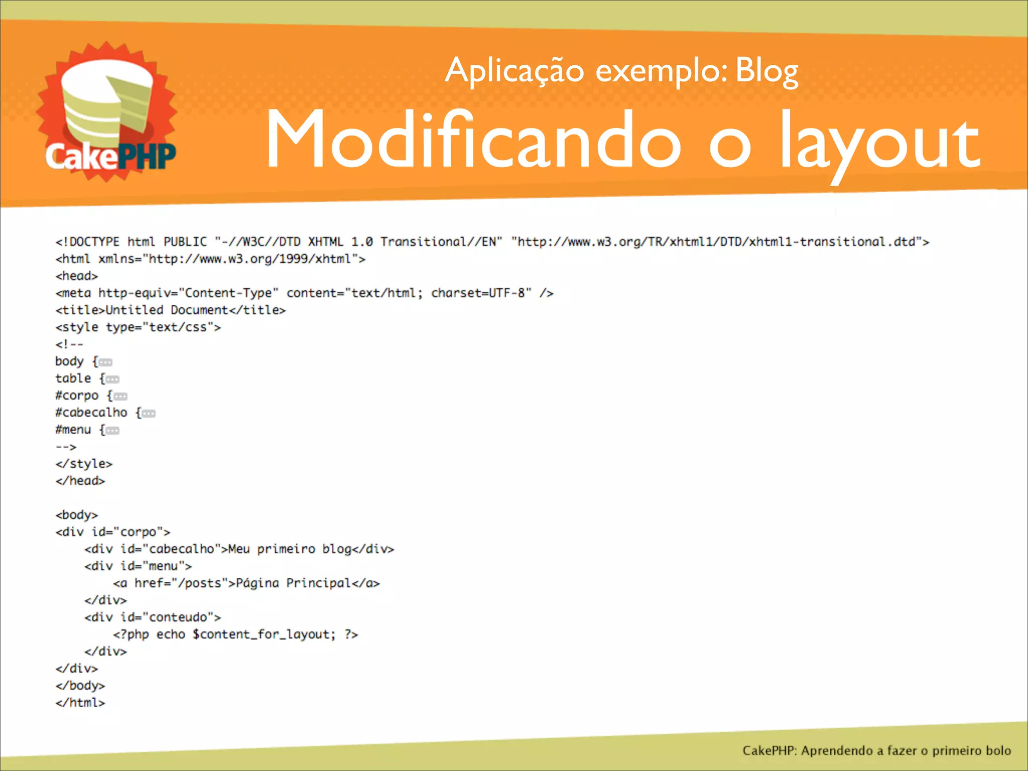 CakePHP - Aprendendo a fazer o primeiro bolo