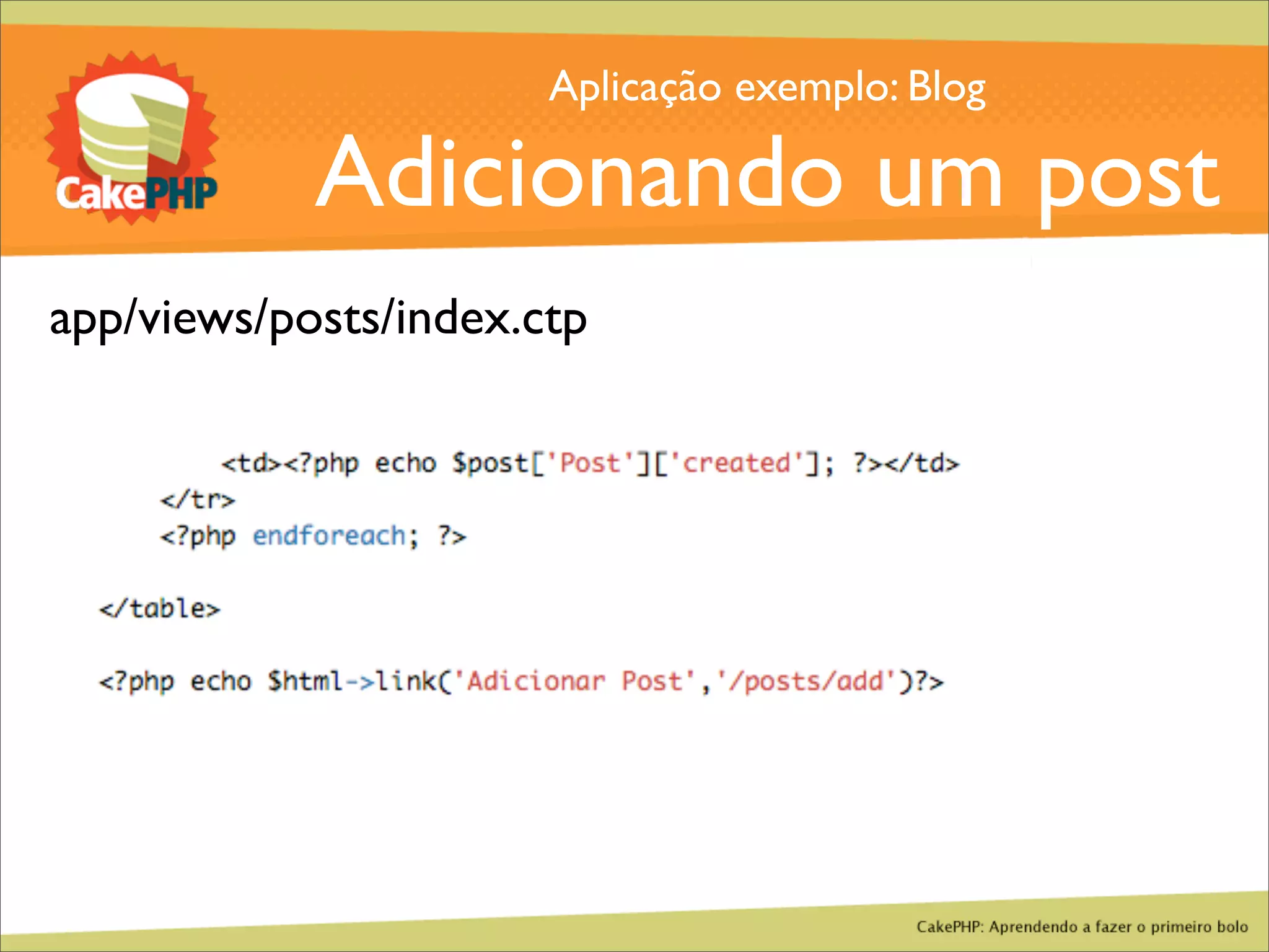 CakePHP - Aprendendo a fazer o primeiro bolo