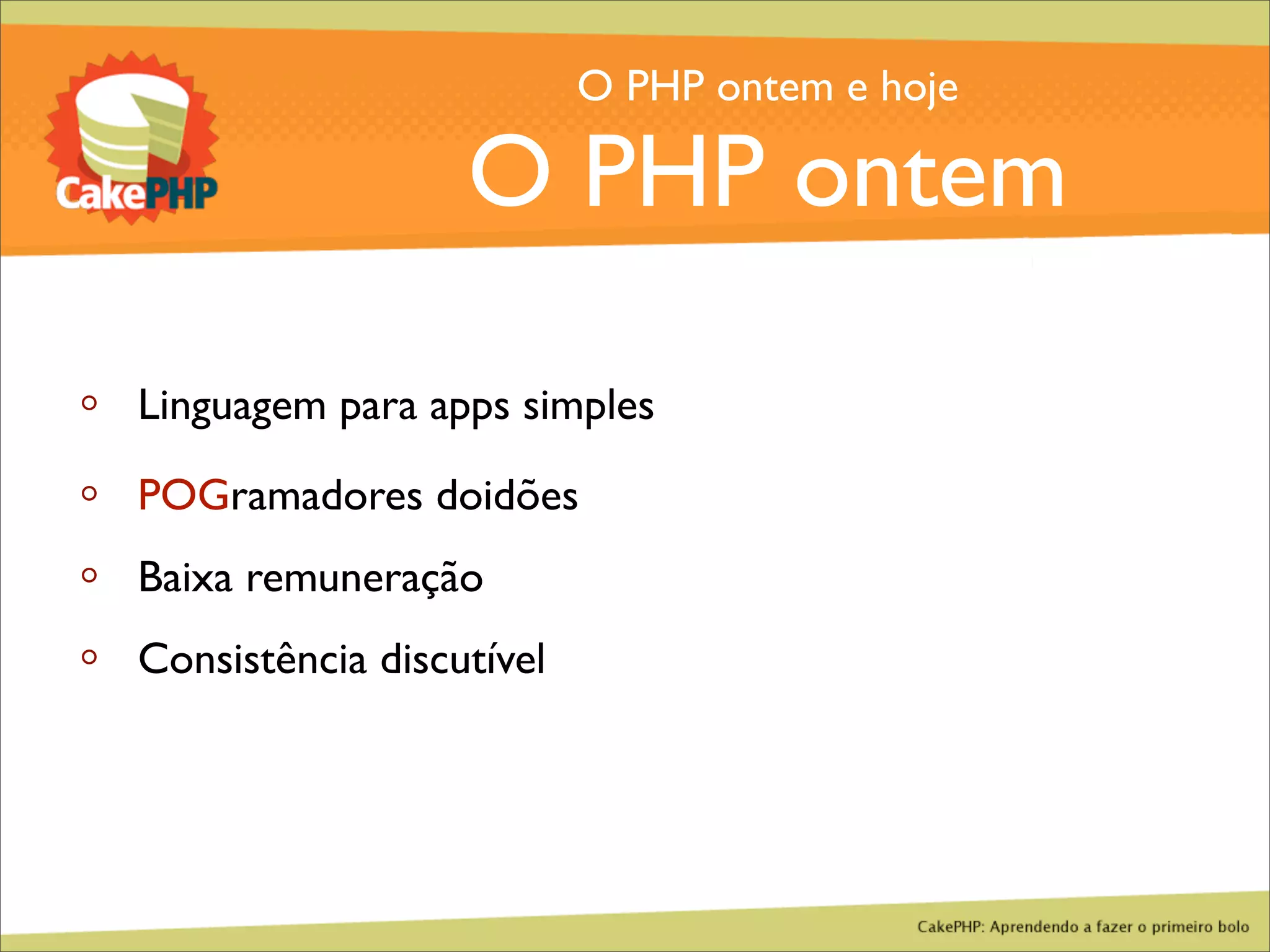 CakePHP - Aprendendo a fazer o primeiro bolo