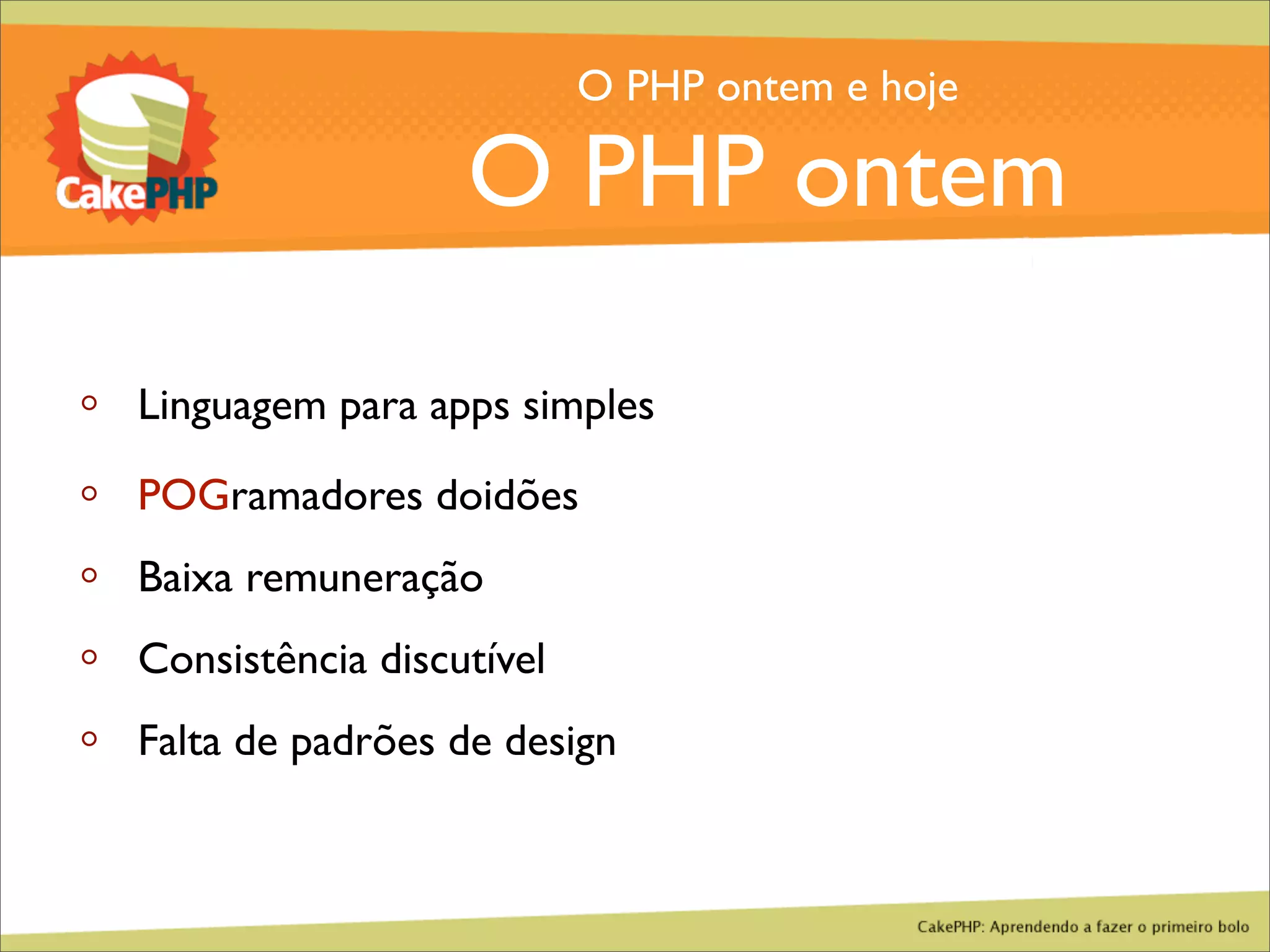 CakePHP - Aprendendo a fazer o primeiro bolo