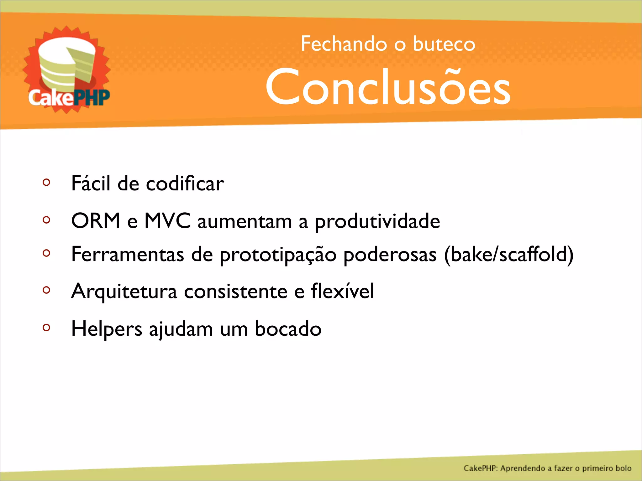 CakePHP - Aprendendo a fazer o primeiro bolo