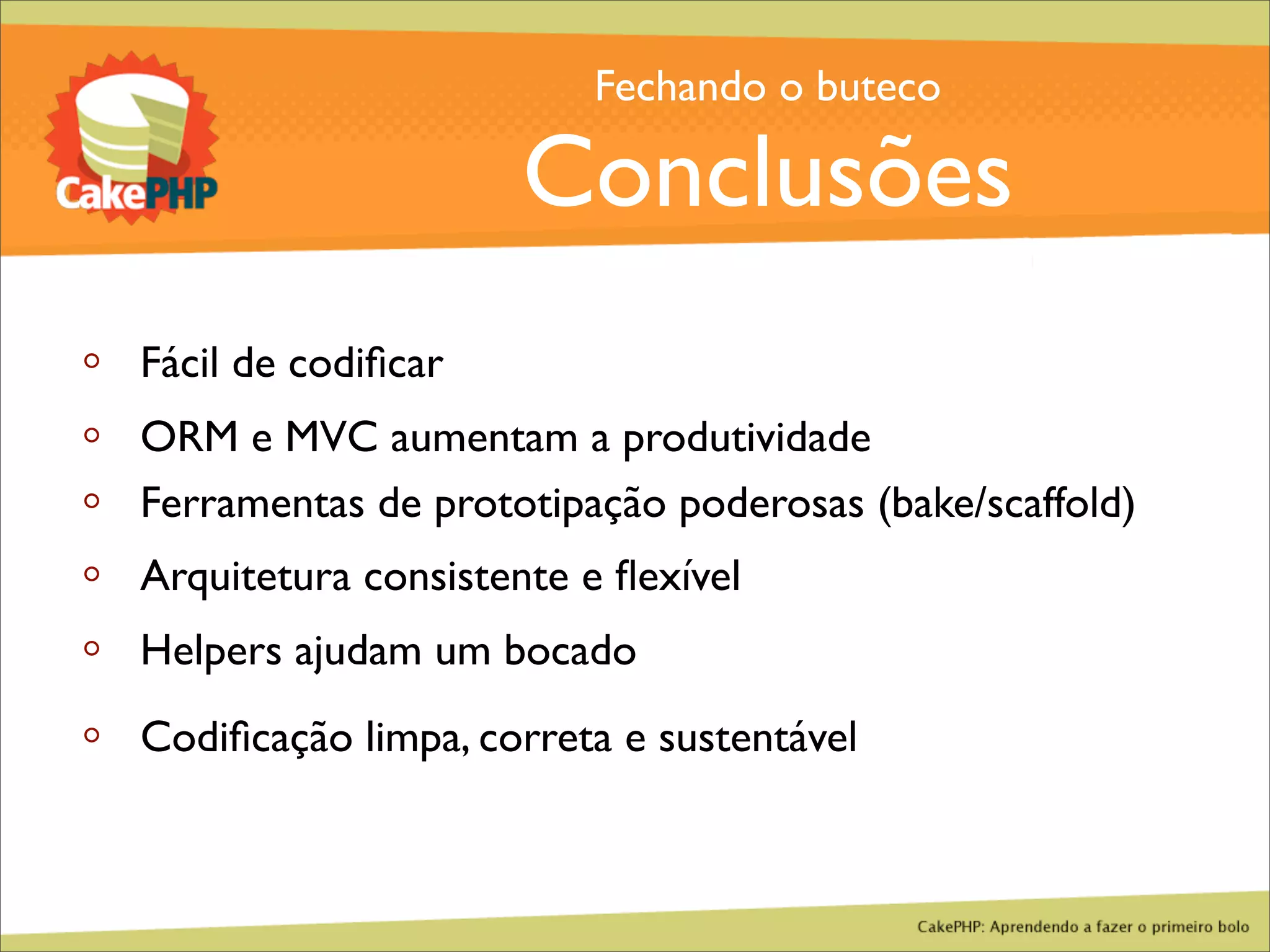 CakePHP - Aprendendo a fazer o primeiro bolo