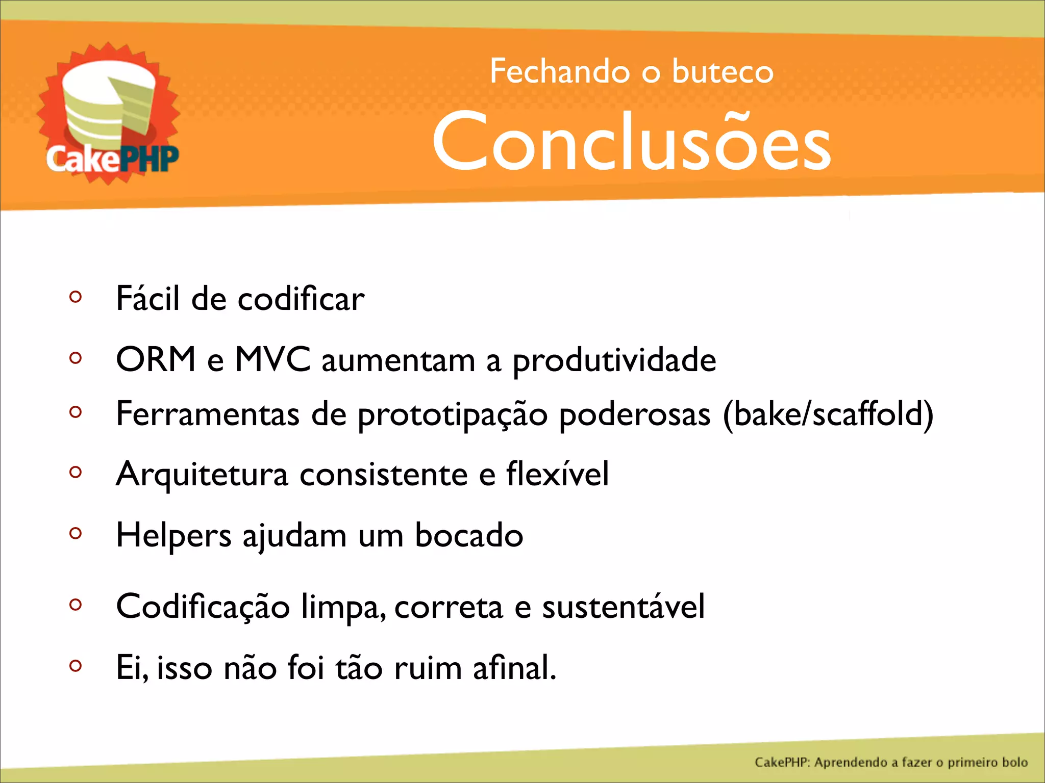 CakePHP - Aprendendo a fazer o primeiro bolo