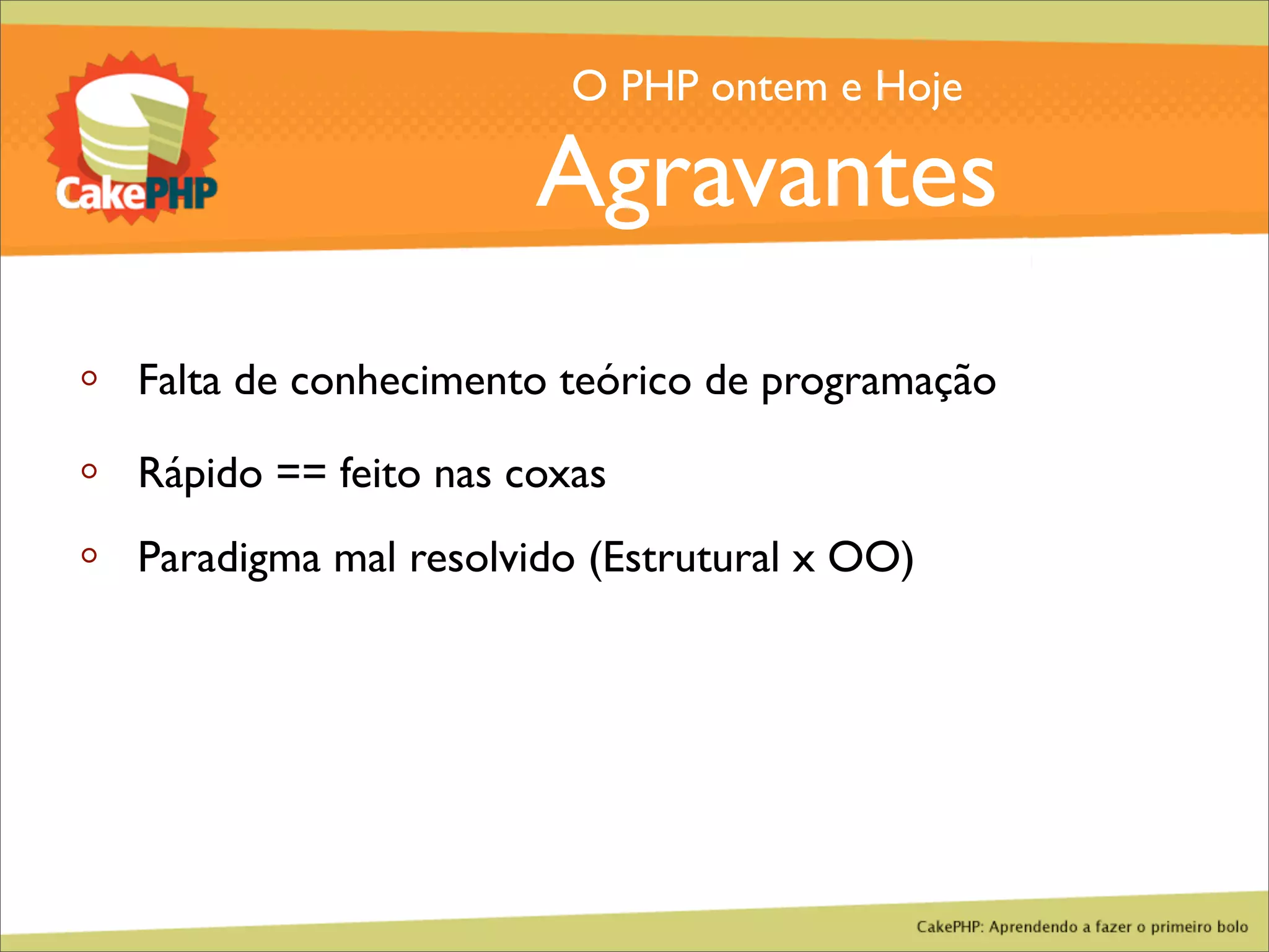 CakePHP - Aprendendo a fazer o primeiro bolo