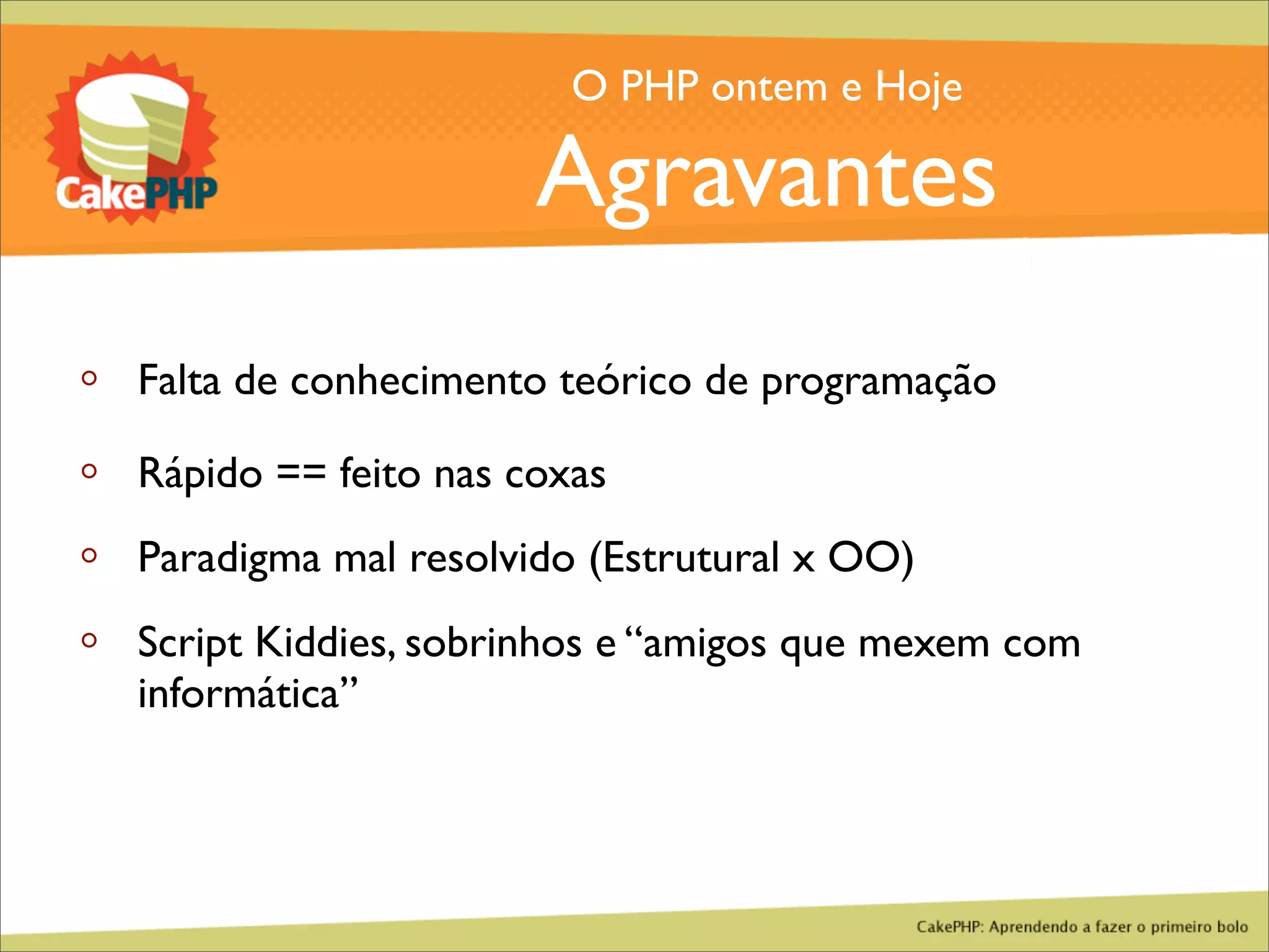 CakePHP - Aprendendo a fazer o primeiro bolo