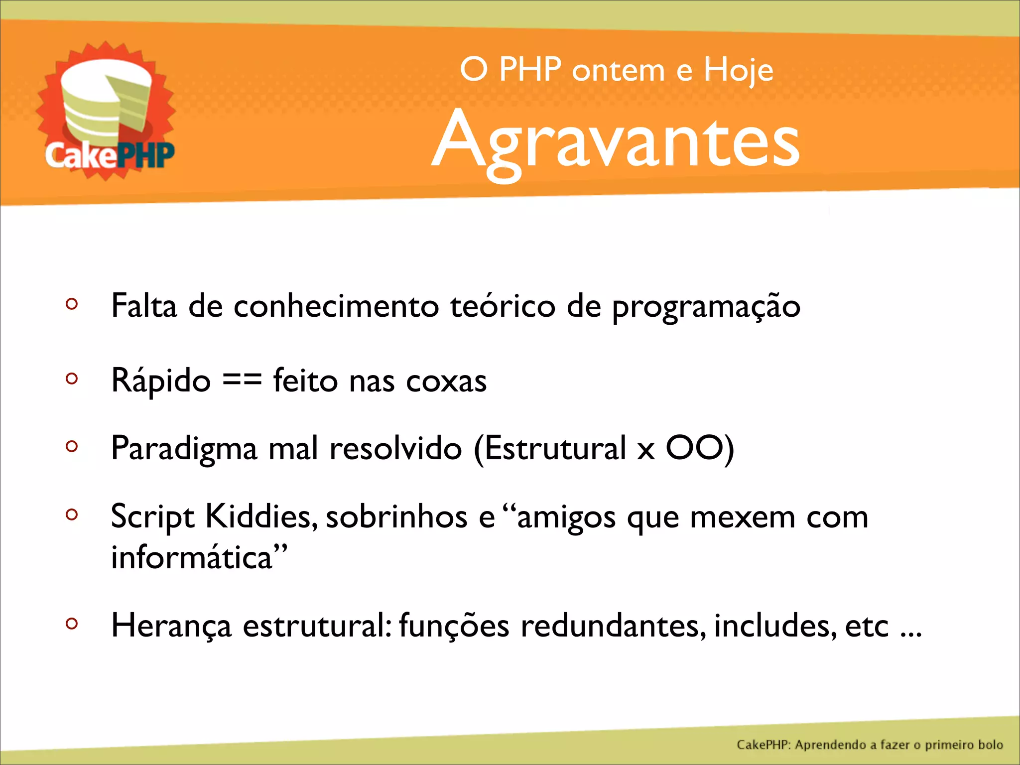CakePHP - Aprendendo a fazer o primeiro bolo