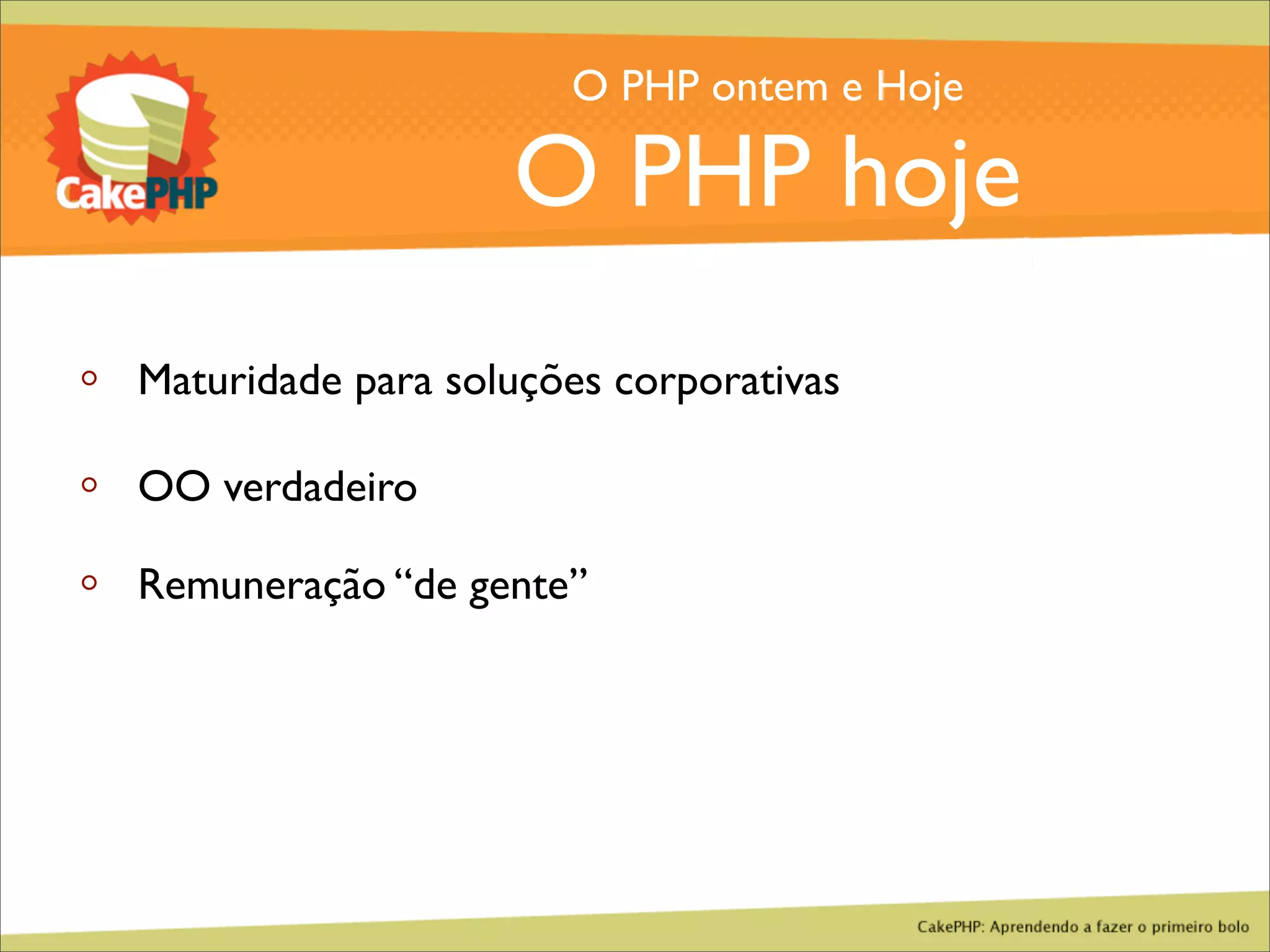 CakePHP - Aprendendo a fazer o primeiro bolo