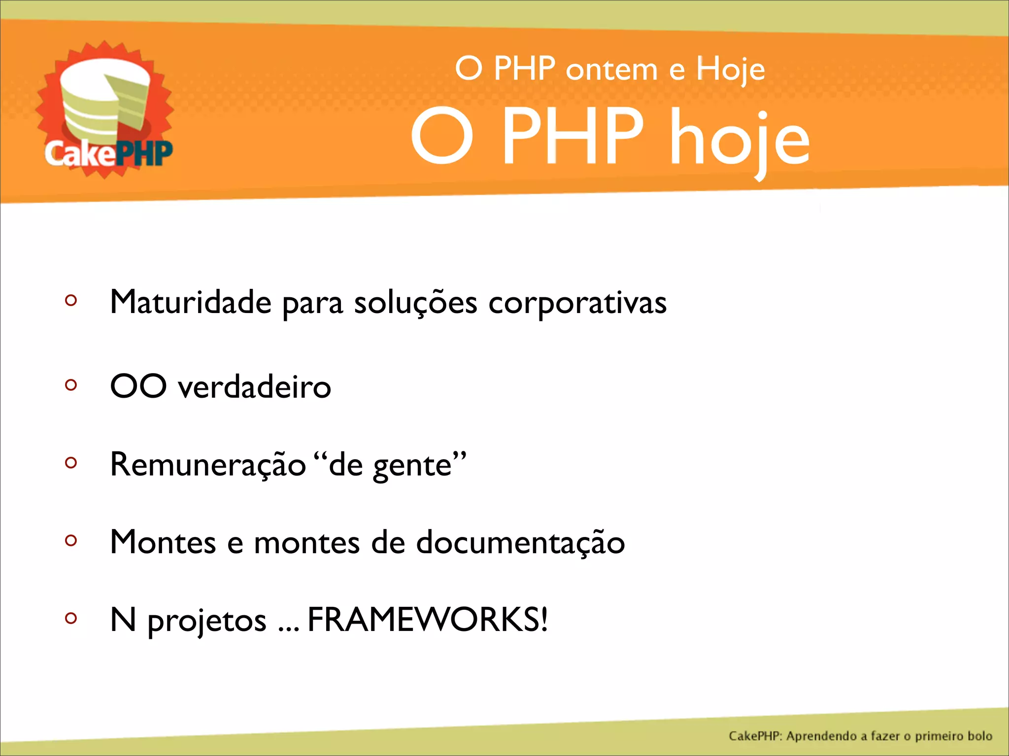 CakePHP - Aprendendo a fazer o primeiro bolo