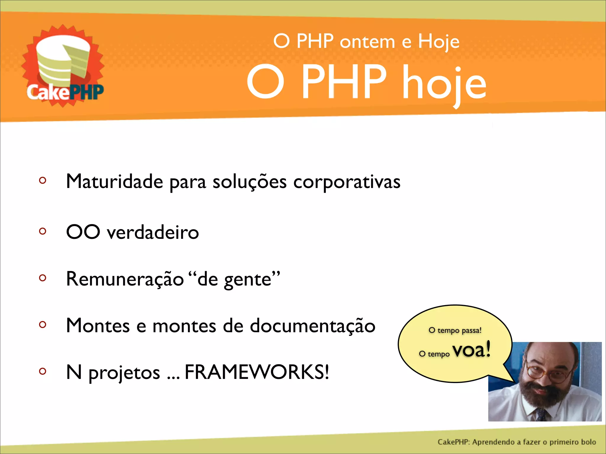 CakePHP - Aprendendo a fazer o primeiro bolo