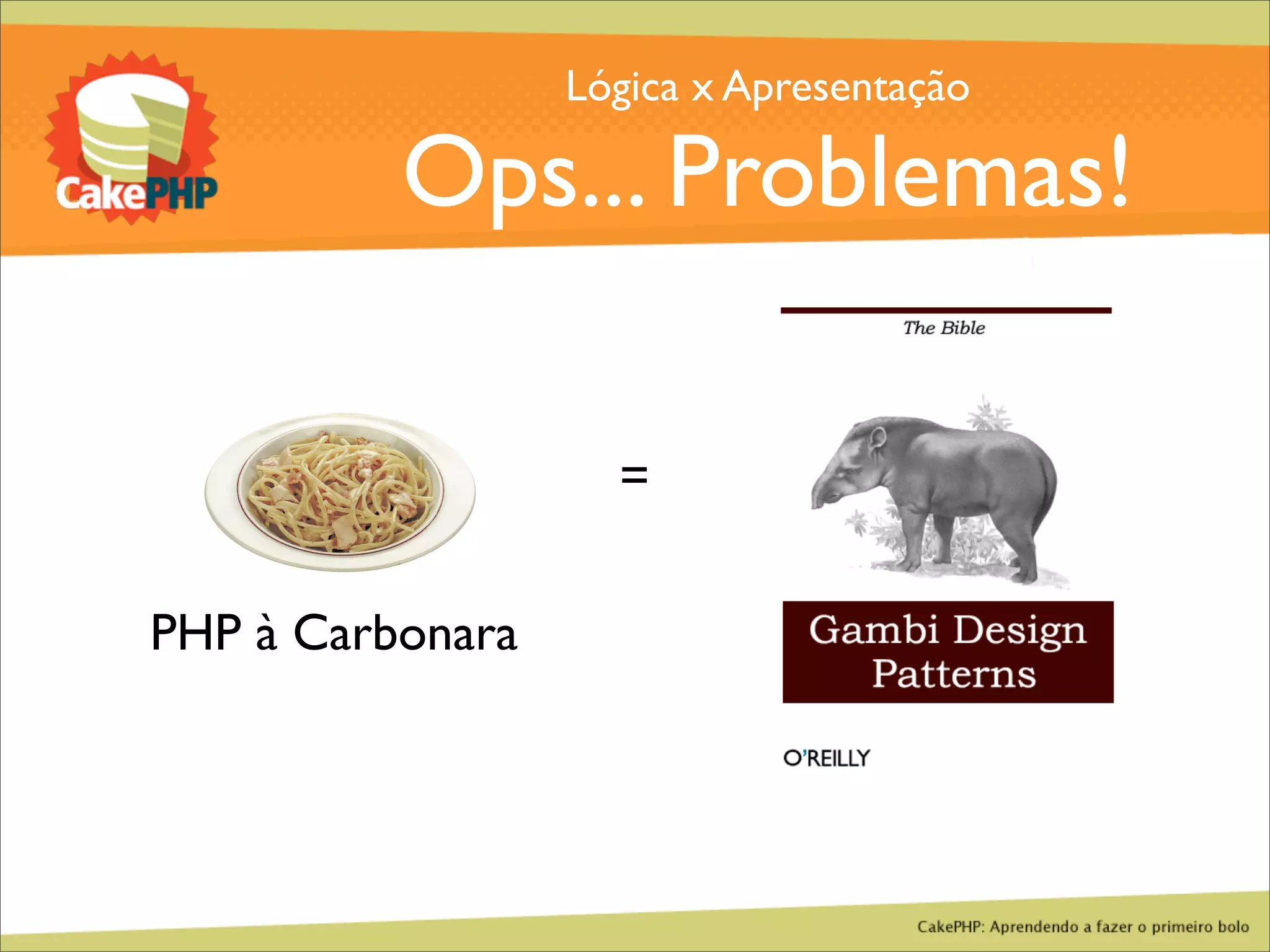 CakePHP - Aprendendo a fazer o primeiro bolo