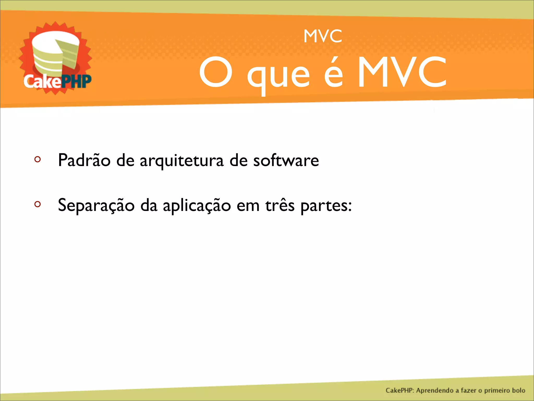 CakePHP - Aprendendo a fazer o primeiro bolo