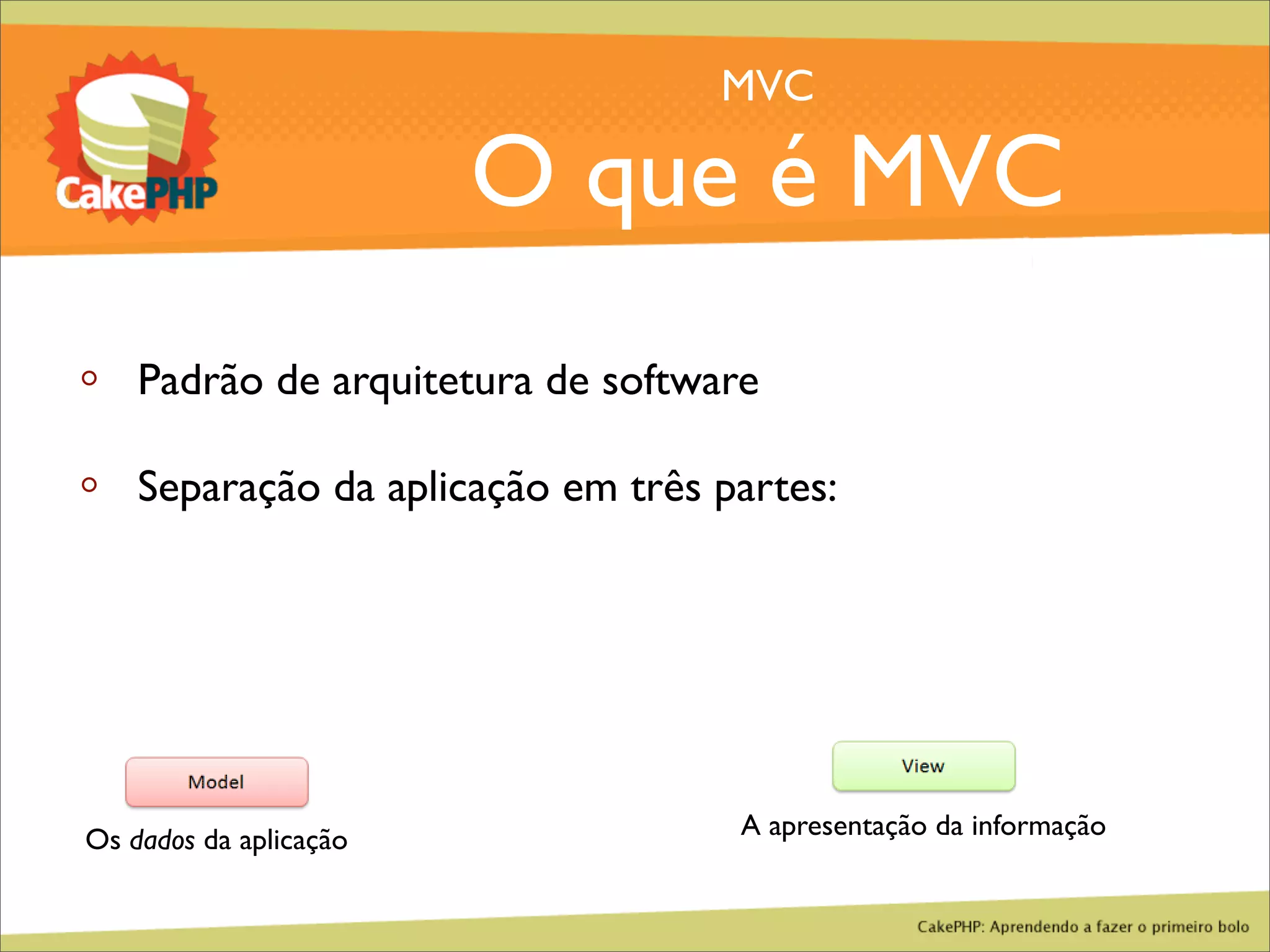 CakePHP - Aprendendo a fazer o primeiro bolo