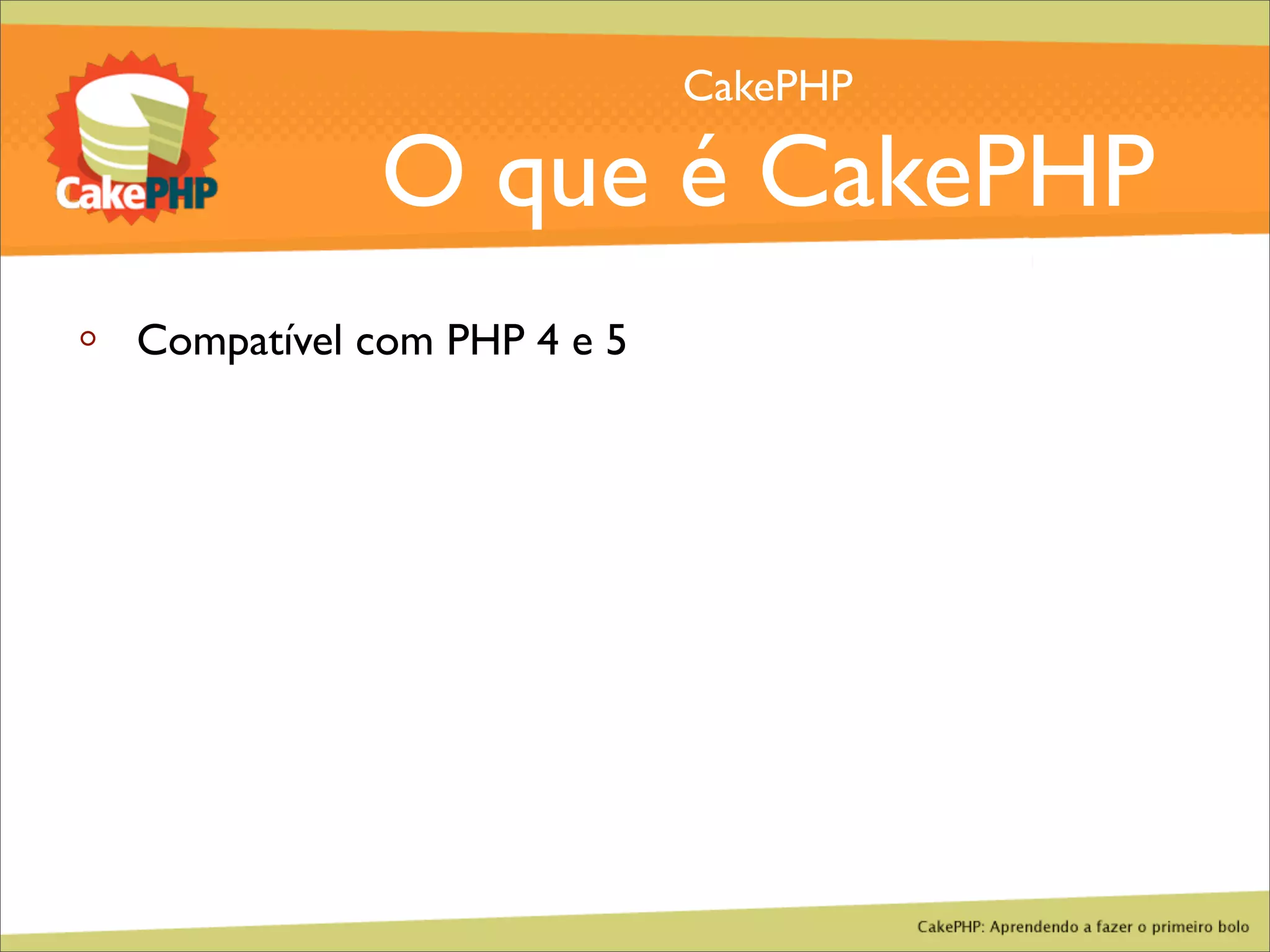 CakePHP - Aprendendo a fazer o primeiro bolo