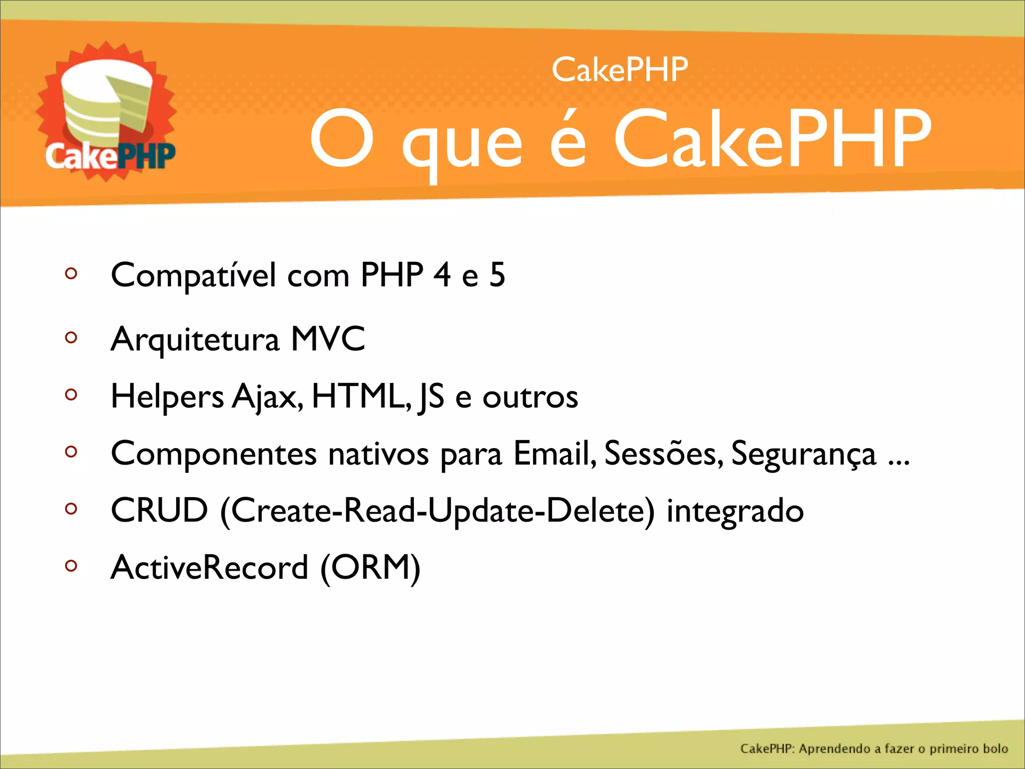 CakePHP - Aprendendo a fazer o primeiro bolo