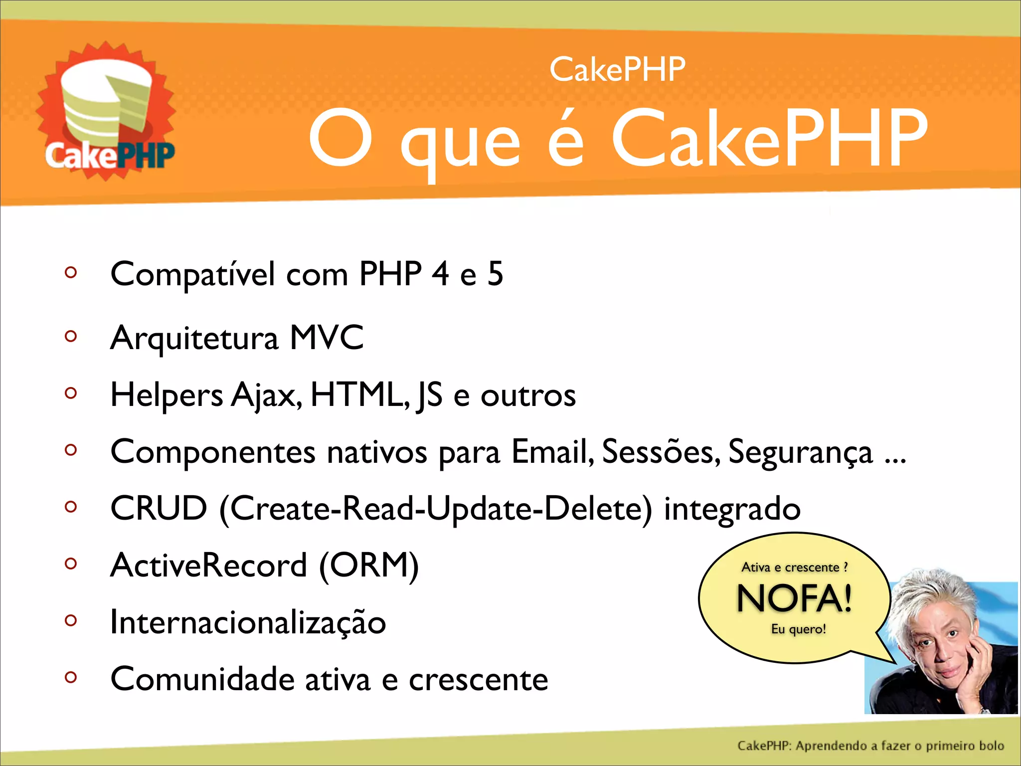 CakePHP - Aprendendo a fazer o primeiro bolo