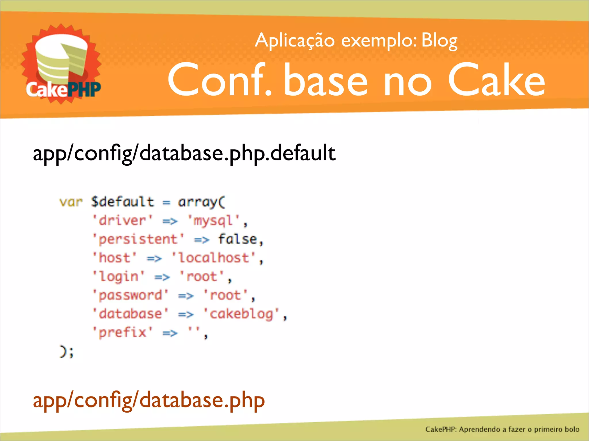 CakePHP - Aprendendo a fazer o primeiro bolo