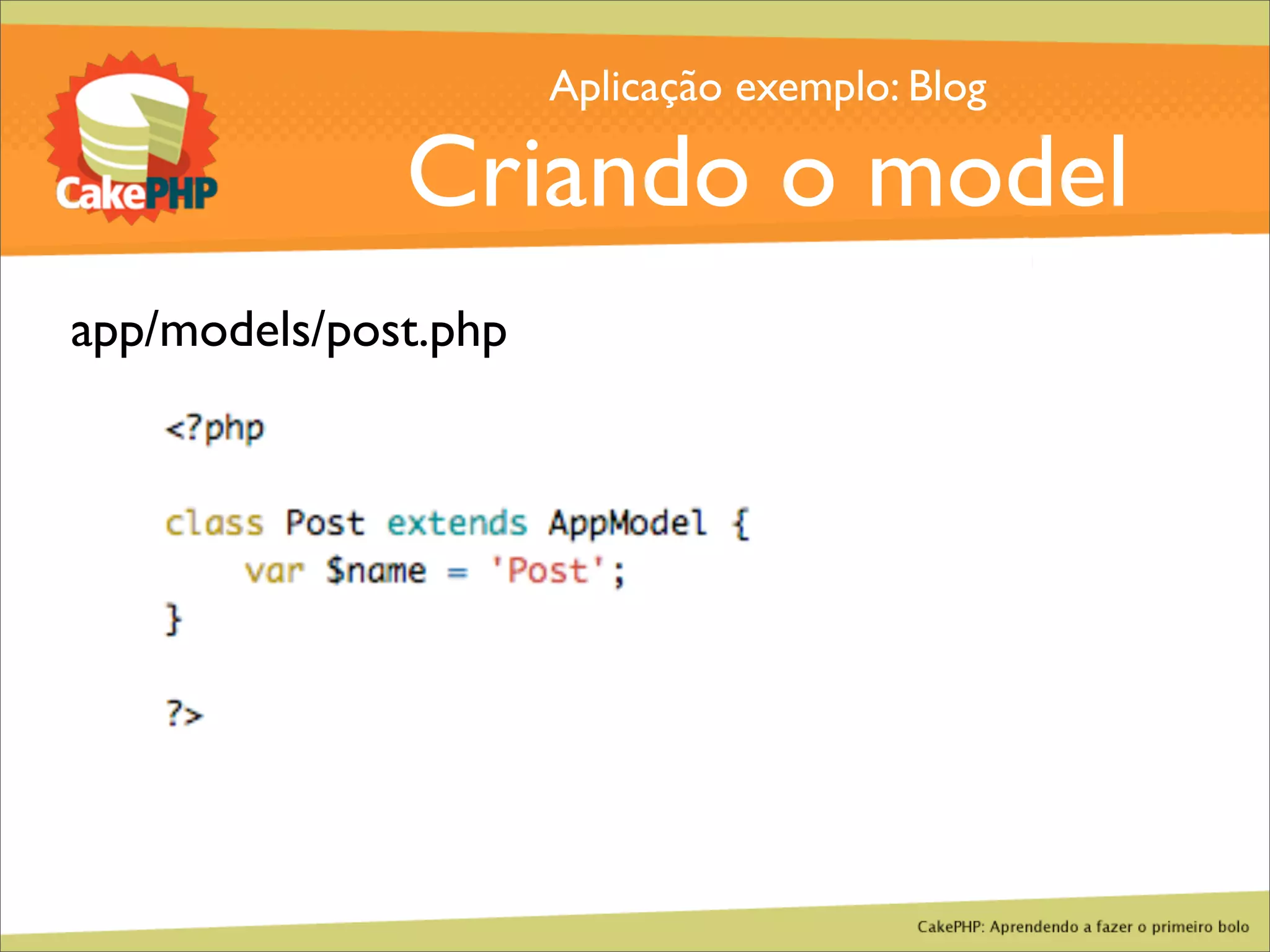 CakePHP - Aprendendo a fazer o primeiro bolo