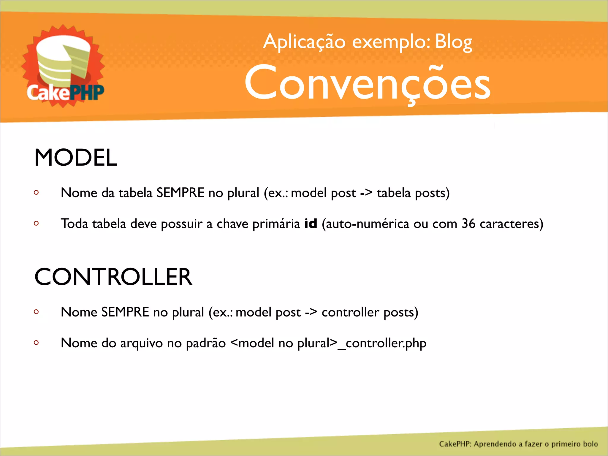 CakePHP - Aprendendo a fazer o primeiro bolo