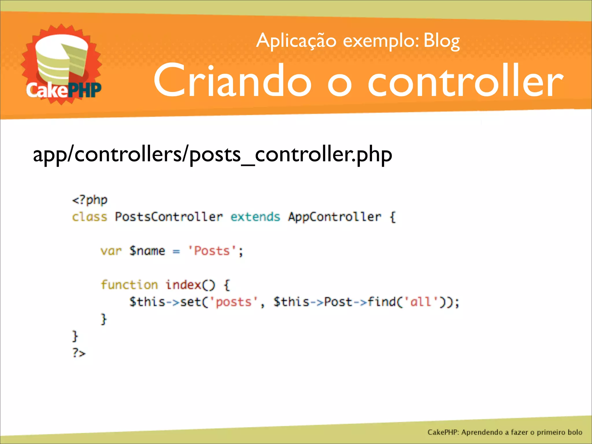 CakePHP - Aprendendo a fazer o primeiro bolo