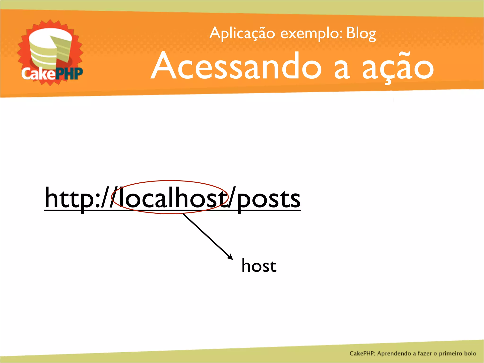 CakePHP - Aprendendo a fazer o primeiro bolo