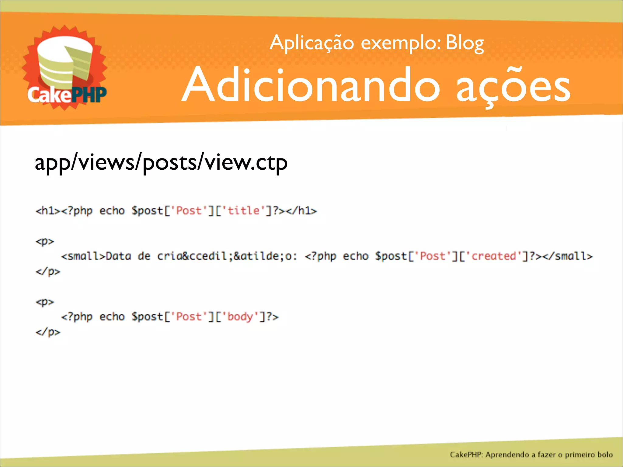 CakePHP - Aprendendo a fazer o primeiro bolo