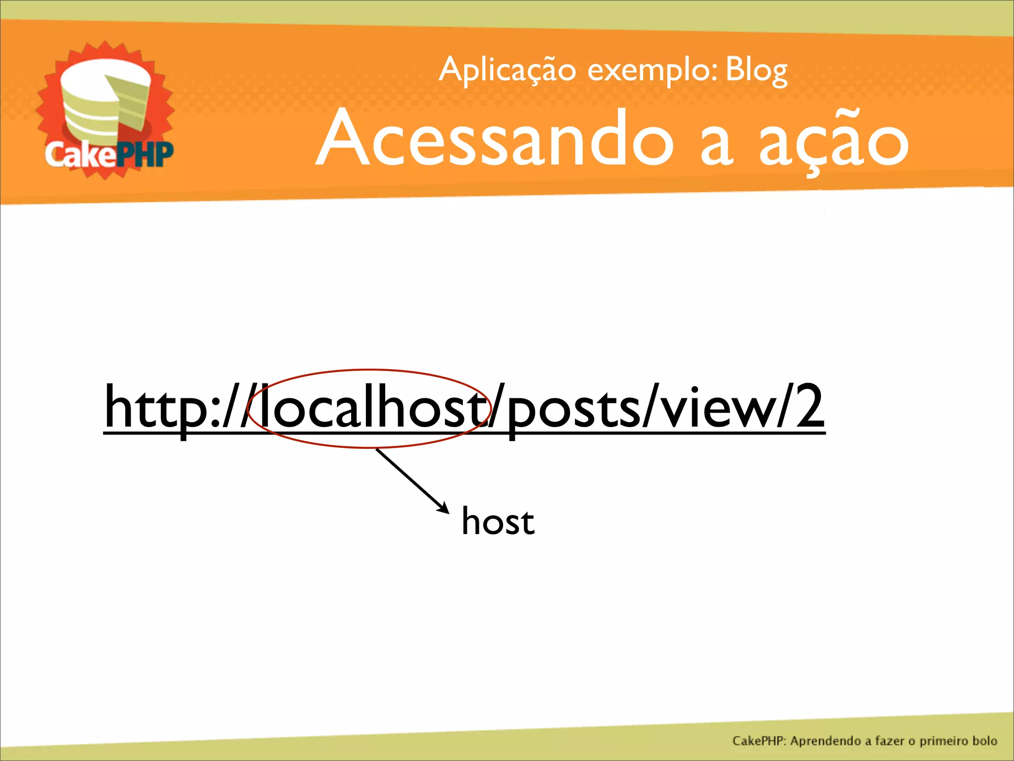 CakePHP - Aprendendo a fazer o primeiro bolo