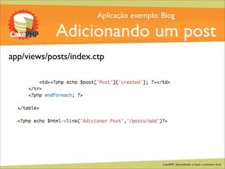 CakePHP - Aprendendo a fazer o primeiro bolo
