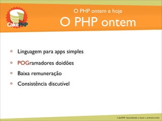 CakePHP - Aprendendo a fazer o primeiro bolo