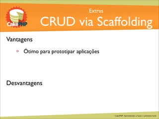 CakePHP - Aprendendo a fazer o primeiro bolo