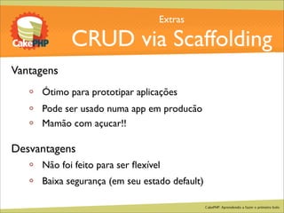 CakePHP - Aprendendo a fazer o primeiro bolo
