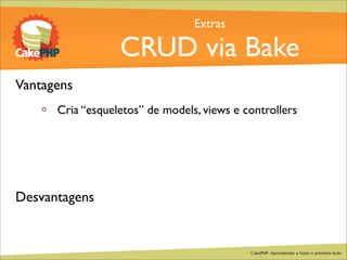 CakePHP - Aprendendo a fazer o primeiro bolo