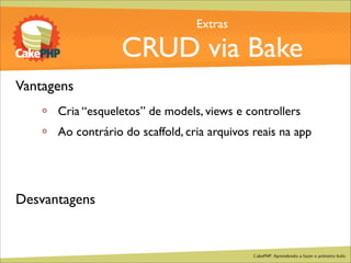 CakePHP - Aprendendo a fazer o primeiro bolo