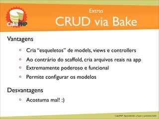 CakePHP - Aprendendo a fazer o primeiro bolo