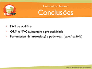 CakePHP - Aprendendo a fazer o primeiro bolo