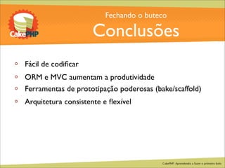 CakePHP - Aprendendo a fazer o primeiro bolo