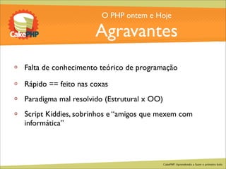 CakePHP - Aprendendo a fazer o primeiro bolo