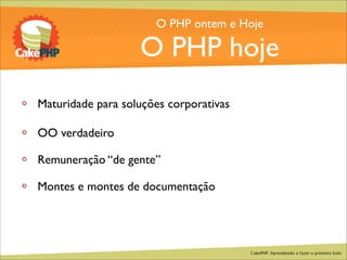 CakePHP - Aprendendo a fazer o primeiro bolo