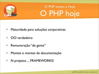 CakePHP - Aprendendo a fazer o primeiro bolo