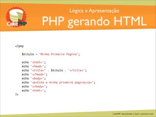 CakePHP - Aprendendo a fazer o primeiro bolo