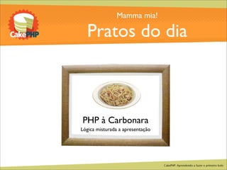CakePHP - Aprendendo a fazer o primeiro bolo