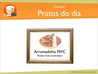 CakePHP - Aprendendo a fazer o primeiro bolo