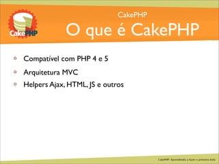 CakePHP - Aprendendo a fazer o primeiro bolo