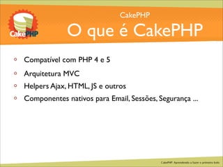 CakePHP - Aprendendo a fazer o primeiro bolo
