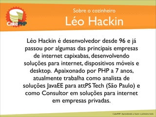 CakePHP - Aprendendo a fazer o primeiro bolo
